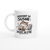 Kubek dla Fana Sushi Urodzony do Sushi Skazany na Etat