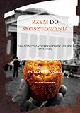 RZYM DO SKOSZTOWANIA: 51 AUTENTYCZNYCH PRZEPISÓW KUCHNI RZYMSKIEJ