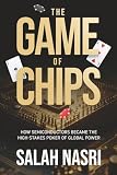 Game of Chips: How Semiconductors Became the High-Stakes Poker of Global Power