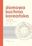 DOMOWA KUCHNIA KOREAŃSKA
