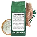 SaporePuro Skrobia Tapiokowa 500 g – Bez Glutenu – Naturalny Zagęstnik do Kremów, Sosów, Deserów i Potraw