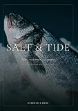 Salt & Tide: Ryby i owoce morza — 52 przepisy