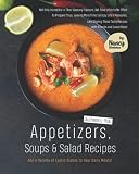 Authentic Thai Appetizers, Soups & Salad Recipes: Add a Variety of Exotic Dishes to Your Daily Meals!