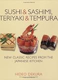 Sushi and Sashimi, Teriyaki and Tempura