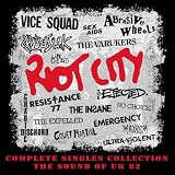 Riot City: Complete Singles Collection - The Sound Of UK '82